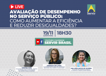 Live da Frente Servir Brasil debate avaliação de desempenho no serviço público