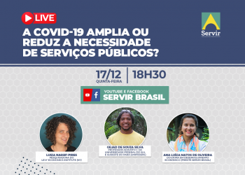 A importância dos serviços públicos durante a pandemia da Covid-19 é o tema da 7ª live da Servir Brasil