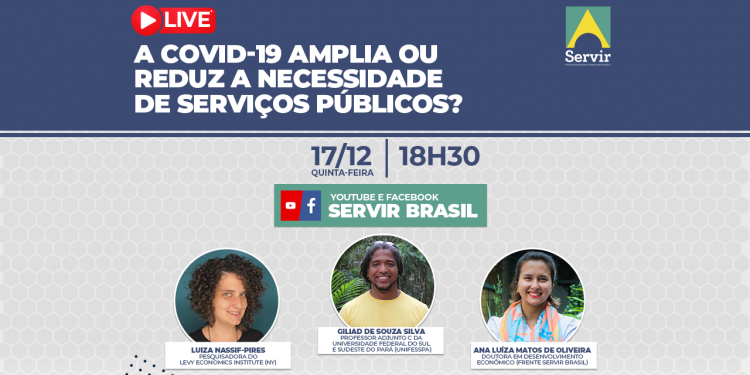 A importância dos serviços públicos durante a pandemia da Covid-19 é o tema da 7ª live da Servir Brasil