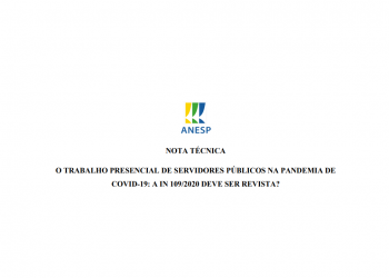 Nota pede revisão de IN que autoriza volta de servidores ao trabalho presencial