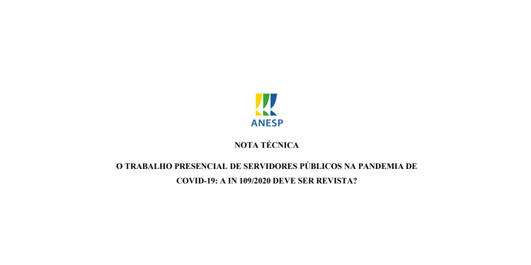 Nota pede revisão de IN que autoriza volta de servidores ao trabalho presencial
