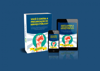 Servir Brasil lança e-book que esclarece pontos prejudiciais da Reforma Administrativa