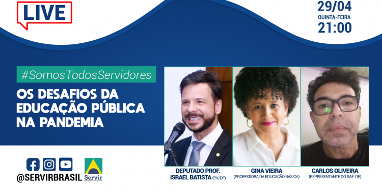 Os desafios da educação pública na pandemia serão discutidos em live promovida pela Servir Brasil nesta quinta-feira (29/4)