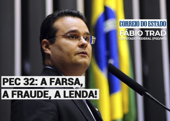 PEC 32: a farsa, a fraude, a lenda!